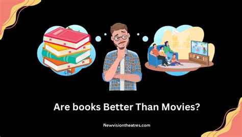 are books better than movies in terms of the depth of character development