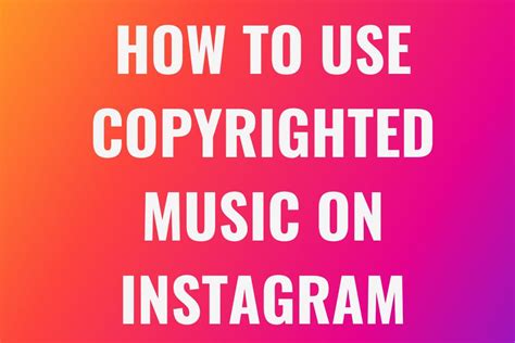 How to Use Copyrighted Music on Instagram: A Symphony of Legal and Creative Considerations